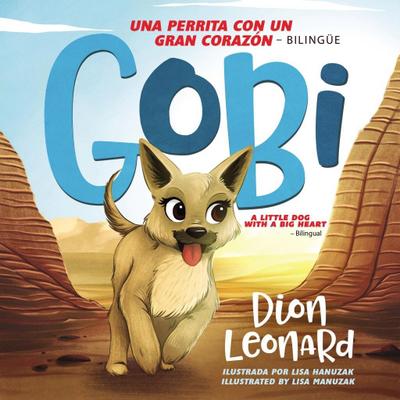 Gobi: Una perrita con un gran corazón - Bilingüe