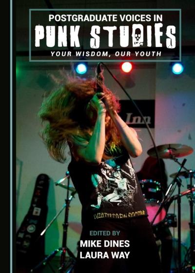 Postgraduate Voices in Punk Studies