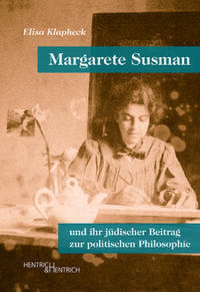 Margarete Susman und ihr jüdischer Beitrag zur politischen Philosophie