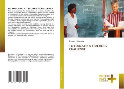 TO EDUCATE: A TEACHER’S CHALLENGE