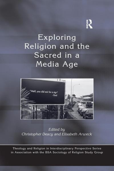 Exploring Religion and the Sacred in a Media Age
