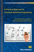 A Practical Approach to Corporate Networks Engineering