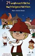 24 weihnachtliche Wichtelgeschichten