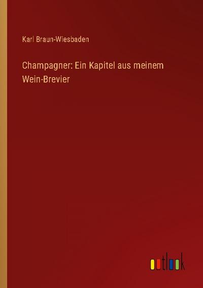 Champagner: Ein Kapitel aus meinem Wein-Brevier