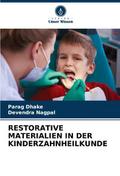 RESTORATIVE MATERIALIEN IN DER KINDERZAHNHEILKUNDE