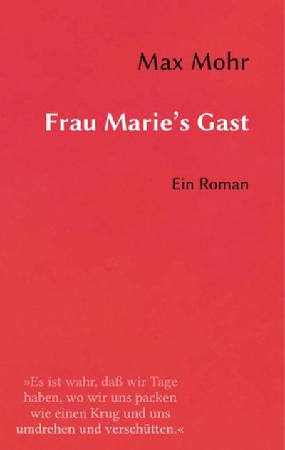 Frau Marie’s Gast