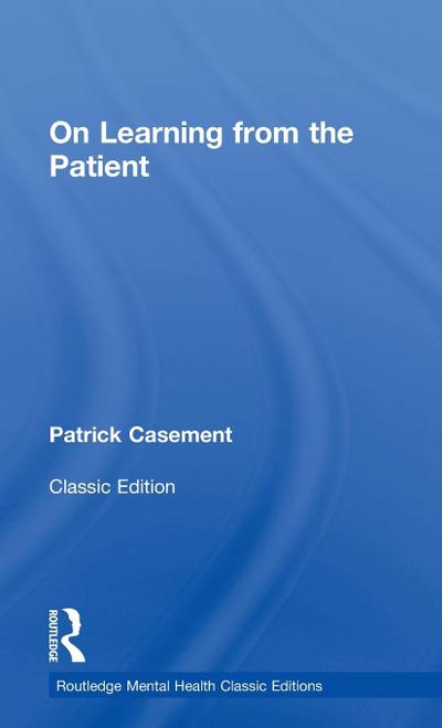 On Learning from the Patient