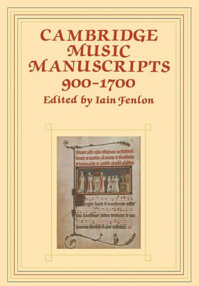 Cambridge Music Manuscripts, 900 1700