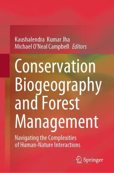 Conservation Biogeography and Forest Management