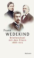 Briefwechsel mit den Eltern 1868-1915