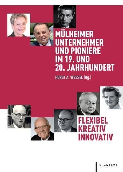 Mülheimer Unternehmer und Pioniere im 19. und 20. Jahrhundert