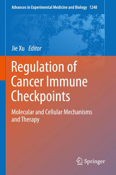 Regulation of Cancer Immune Checkpoints