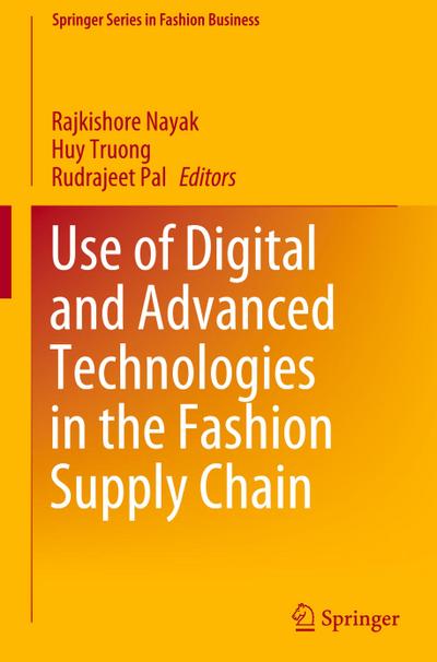 Use of Digital and Advanced Technologies in the Fashion Supply Chain