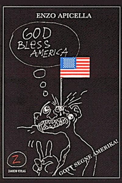 Gott schütze Amerika!: Römische Karikaturen und Blitze auf das Imperium