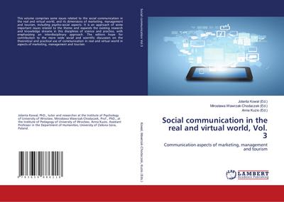 Social communication in the real and virtual world, Vol. 3
