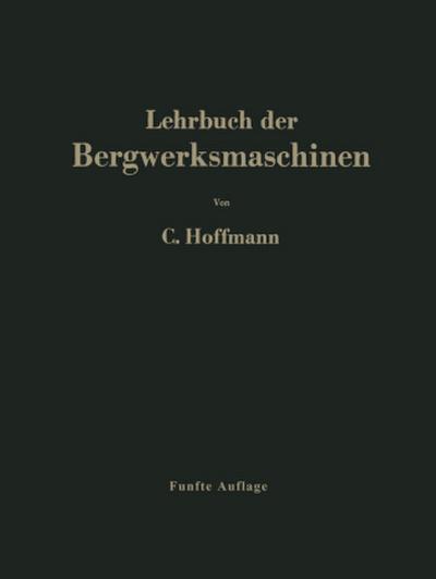 Lehrbuch der Bergwerksmaschinen