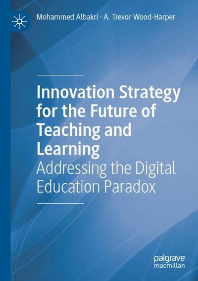 Innovation Strategy for the Future of Teaching and Learning