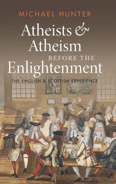 Atheists and Atheism before the Enlightenment