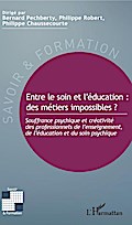 Entre le soin et l’éducation : des métiers impossibles ?