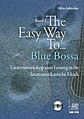 The Easy Way to Blue Bossa, für Gitarre, m. Audio-CD