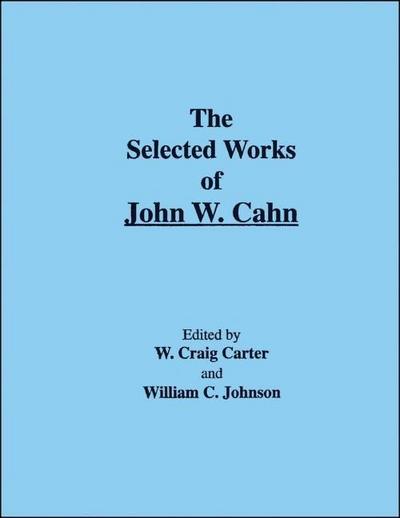 The Selected Works of John W. Cahn