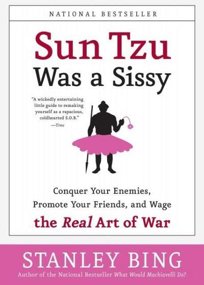 Sun Tzu Was a Sissy