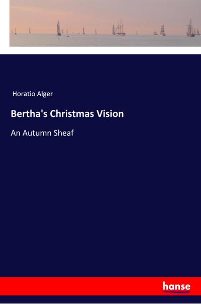 Bertha’s Christmas Vision