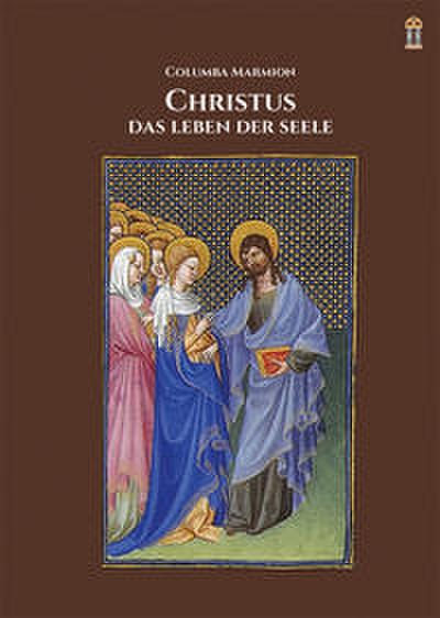 Christus, das Leben der Seele