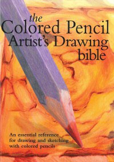 Colored Pencil Artist’s Drawing Bible