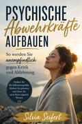 Psychische Abwehrkräfte aufbauen