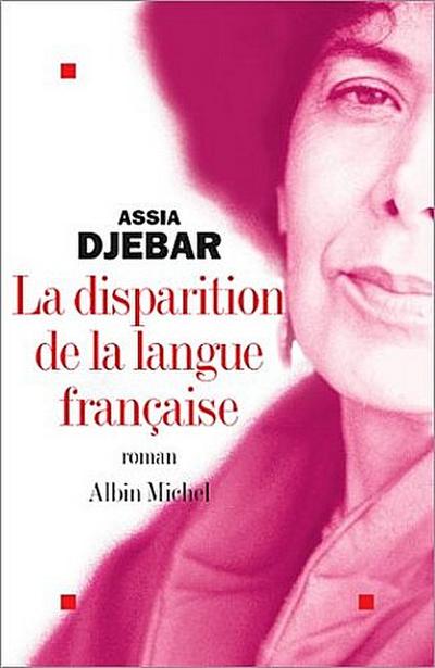 Disparition de La Langue Francaise (La)