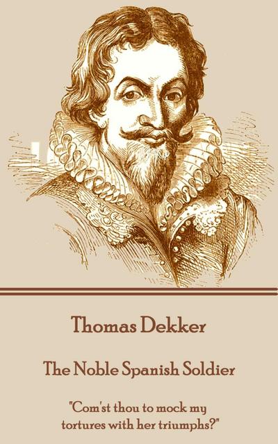 The Noble Spanish Soldier