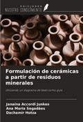Formulación de cerámicas a partir de residuos minerales