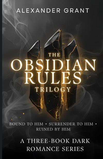 The Obsidian Rules Trilogy