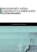Degradación, daños, lesiones en la edificación