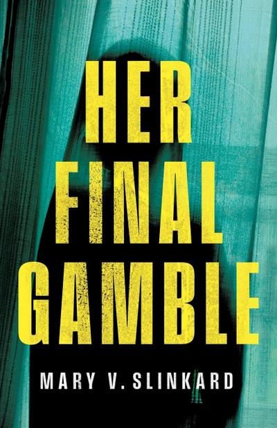 Her Final Gamble