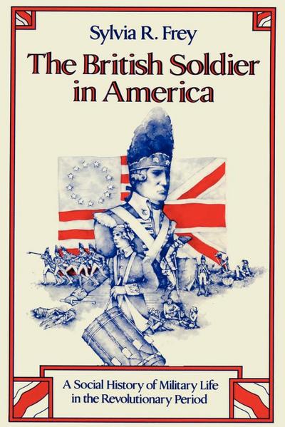 The British Soldier in America