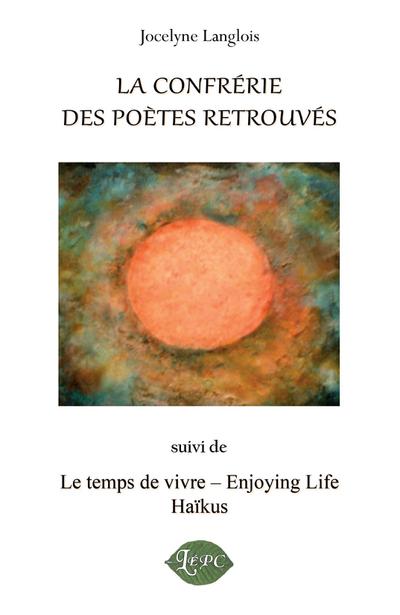 La confrerie des poetes retrouves