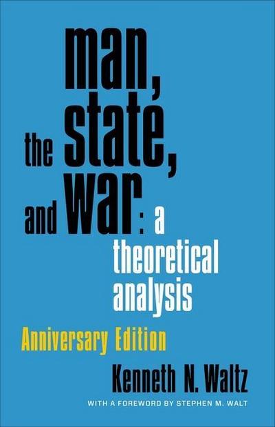 Man, the State, and War: a theoretical analysis