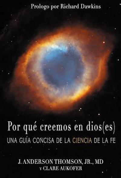 Por qué creemos en dios(es)