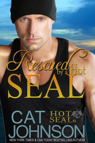 Rescued by a Hot SEAL (Hot SEALs, #10)