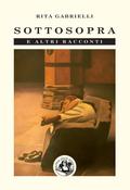Sottosopra e altgri racconti