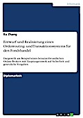 Entwurf und Realisierung eines Orderrouting- und Transaktionssystems für den Fondshandel