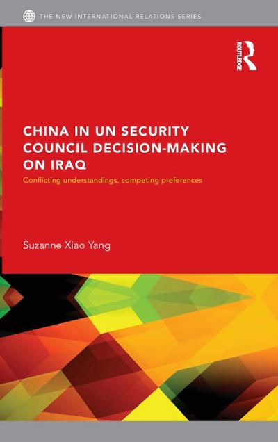 China in UN Security Council Decision-Making on Iraq