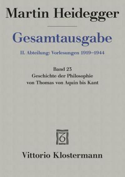 Geschichte der Philosophie von Thomas von Aquin bis Kant. (Wintersemester 1926/27)