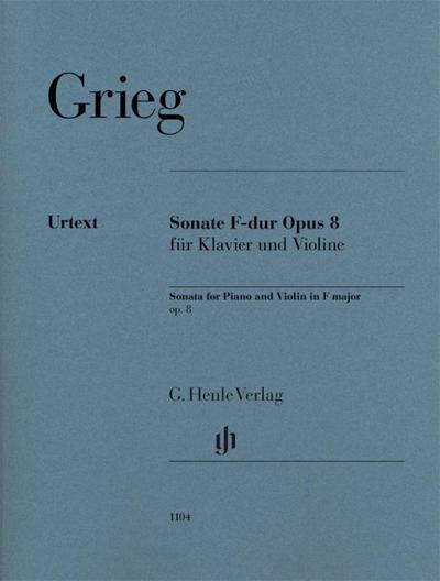 Edvard Grieg - Violinsonate F-dur op. 8