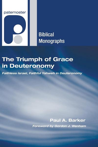 The Triumph of Grace in Deuteronomy