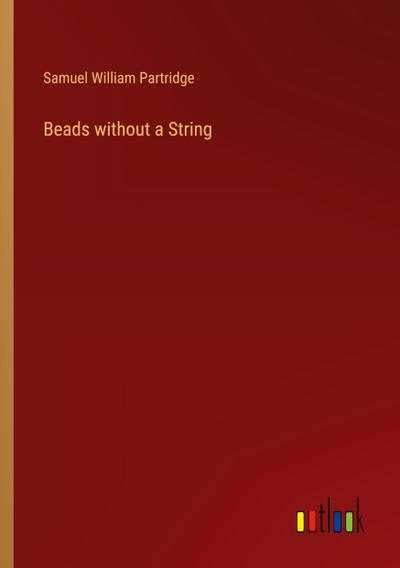 Beads without a String