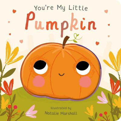 You’re My Little Pumpkin