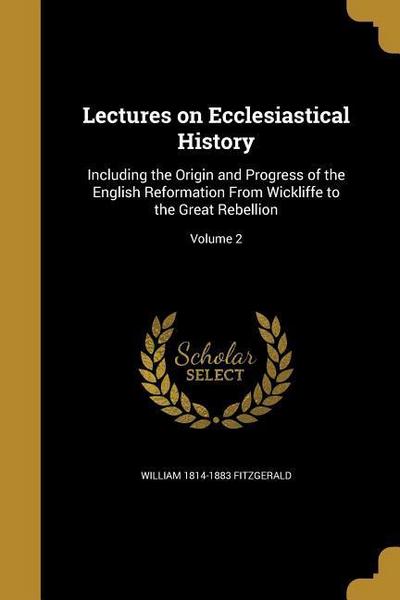 LECTURES ON ECCLESIASTICAL HIS
